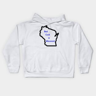 Best Cook in Wisconsin Kids Hoodie